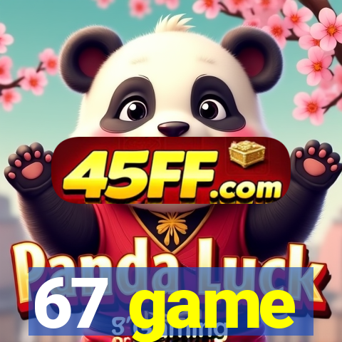 67 game